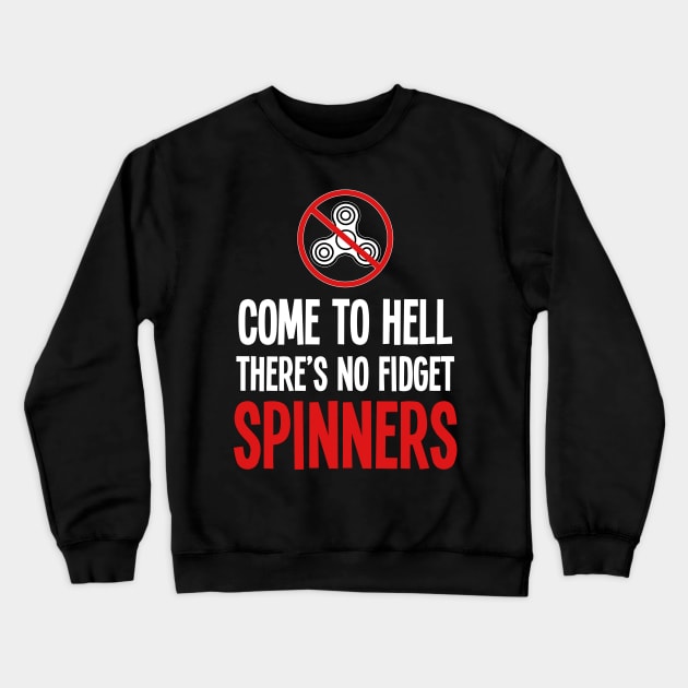 No fidget spinner - For the dark side Crewneck Sweatshirt by RocketUpload